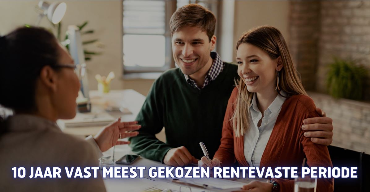 10 jaar vast meest gekozen rentevaste periode