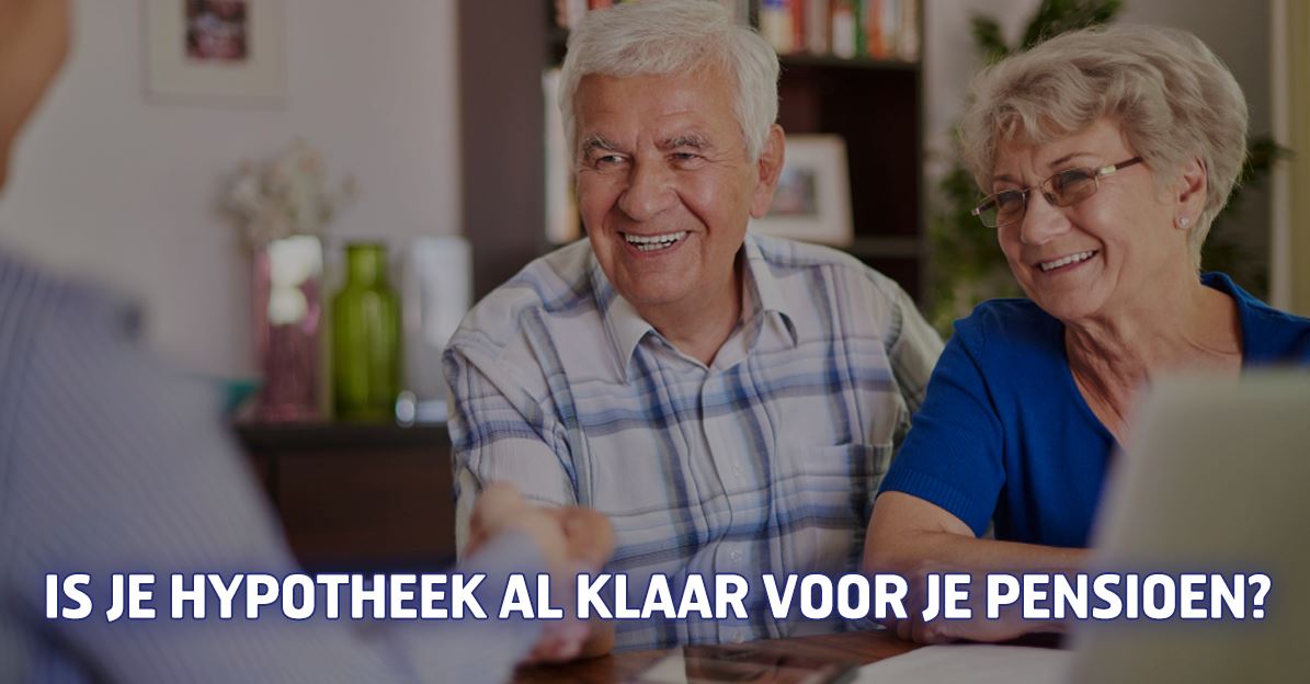 Hypotheek klaar voor pensioen?