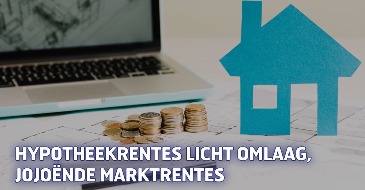 Hypotheekrentes licht omlaag, jojoënde marktrentes