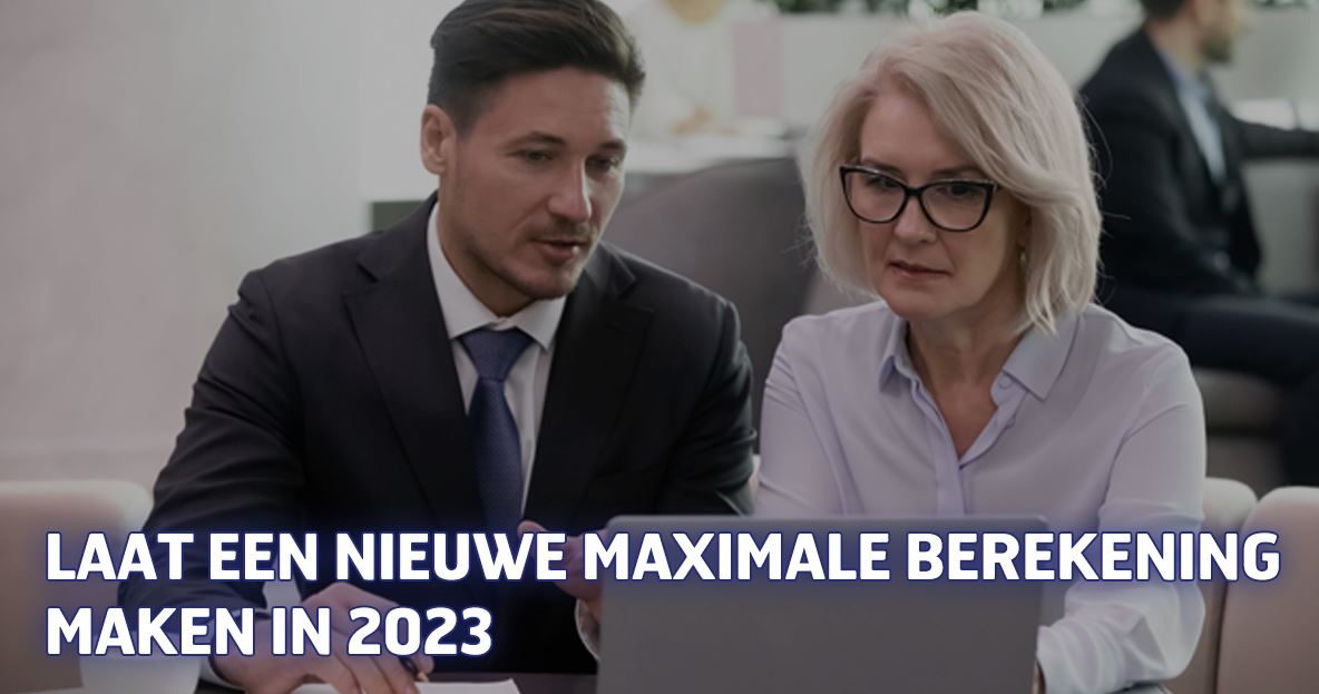 Laat nieuwe maximaal berekening maken in 2023